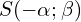 S(-\alpha; \beta)