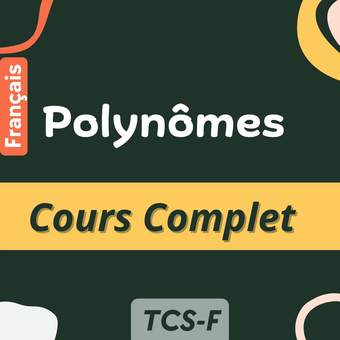 Les Polynômes : Cours complet